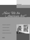 Cover of Sigrid Ruby: Have We An American Art?
