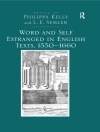 Cover of L.E. Semler: Word and Self Estranged in English Texts, 1550-1660