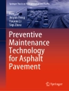 Обкладинка Feng Li & Jinyan Feng: Preventive Maintenance Technology for Asphalt Pavement