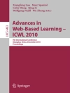 Couverture du Qing Li & Xiangfeng Luo: Advances in Web-Based Learning - ICWL 2010