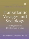 Pokrywa Cherry Schrecker: Transatlantic Voyages and Sociology