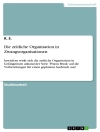ปกของ K. S.: Die zeitliche Organisation in Zwangsorganisationen