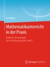 Cover of Kai Muller: Mathematikunterricht in der Praxis