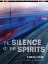 Sampul Wilfried N'Sondé: The Silence of the Spirits