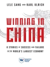 Cover of Lele Sang & Karl Ulrich: Winning in China
