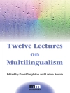 Cover von Larissa Aronin & David Singleton: Twelve Lectures on Multilingualism