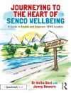 Cover of Jenny Bowers & Anita Devi: Journeying to the Heart of SENCO Wellbeing