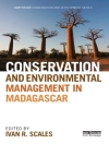 Portada de Ivan R. Scales: Conservation and Environmental Management in Madagascar Portada de Ivan R. Scales: Conservation and Environmental Management in Madagascar