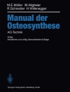 Cover of Martin Allgower & Maurice E. Muller: Manual der OSTEOSYNTHESE