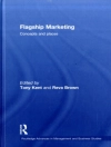 Cover of Reva Brown & Tony Kent: Flagship Marketing