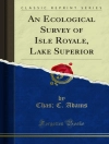 Örtmek Chas & C. Adams: An Ecological Survey of Isle Royale, Lake Superior