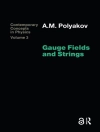 Couverture du A. M. Polyakov: Gauge Fields and Strings Couverture du A. M. Polyakov: Gauge Fields and Strings