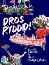 Omslag till Llinos Dafydd & Ifan Morgan Jones: Dros Ryddid - Profiadau Unigolion o Brotestio