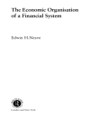 Couverture du Edwin H Neave: The Economic Organisation of a Financial System Couverture du Edwin H Neave: The Economic Organisation of a Financial System