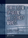 Copertina di Fred I. (McNeese State University, Lake Charles, Louisiana, USA) Denny & David E. (Louisiana State University, Baton Rouge, Louisiana, USA) Dismukes: Power System Operations and Electricity Markets