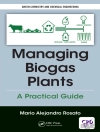 Copertina de Mario (Sustainable Technologies SL, Barcelona, Spain) Alejandro Rosato: Managing Biogas Plants