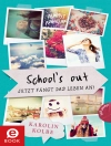 Cover of Karolin Kolbe: School`s out – Jetzt fängt das Leben an!