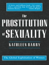 Örtmek Kathleen Barry: The Prostitution of Sexuality
