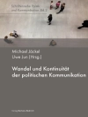 Copertina de Michael Jäckel & Uwe Jun: Wandel und Kontinuität der politischen Kommunikation