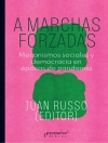 Cover of Juan Russo & Leonardo Morlino: A marchas forzadas