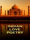Обкладинка Anonymous & Jaluluddin Rumi: Indian Love Poetry