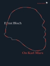 Cover of Ernst Bloch: On Karl Marx