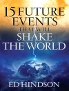 Cover of Ed Hindson: 15 Future Events That Will Shake the World