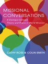Hoes van Ross & Colin Smith: Missional Conversations