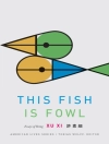 Örtmek Xu Xi: This Fish Is Fowl