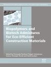 Omslag till Volodymyr Ivanov & Henk Jonkers: Biopolymers and Biotech Admixtures for Eco-Efficient Construction Materials