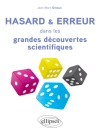 Copertina de Jean-Marc Ginoux: Hasard et erreur dans les grandes découvertes scientifiques