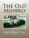 Cover of Jim Martin: Old Minbro