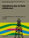 perlindungan daripada G.V. Chilingarian & E.C. Donaldson: Subsidence due to Fluid Withdrawal