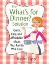 Cover of Kathi Lipp: "What's for Dinner?" Solution