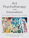 Cover of Ali Coles & Helen Jury: Art Psychotherapy and Innovation