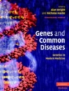 Cover of Nicholas Hastie & Alan Wright: Genes and Common Diseases