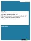 Cover of Felix Frey: Von der 'Friedens-Stadt' zur 'Kleinstwohnung' - Der soziale Gedanke als roter Faden des 'Neuen Bauens'