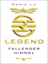 Omslag till Marie Lu: Legend (Band 1) – Fallender Himmel