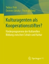 Cover of Tobias Fink & Doreen Götzky: Kulturagenten als Kooperationsstifter?