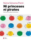 Cover of Núria Solsona Pairó: Ni princeses ni pirates Cover of Núria Solsona Pairó: Ni princeses ni pirates