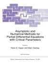 Cover of Marc Garbey & H.G. Kaper: Asymptotic and Numerical Methods for Partial Differential Equations with Critical Parameters