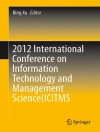 Pokrywa Bing Xu: 2012 International Conference on Information Technology and Management Science(ICITMS 2012) Proceedings