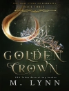 Omslag till M. Lynn: Golden Crown
