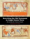 Cover of Professor Samantha Zacher: Rewriting the Old Testament in Anglo-Saxon Verse