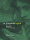 Cover of Helen King: Disease of Virgins