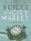 Copertina di Adrian Blackledge & Angela Creese: Voices of a City Market