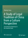 Pokrywa Zhiping Liang: A Study of Legal Tradition of China from a Culture Perspective