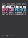 Cover of Gero Bauer & Regina Ammicht Quinn: Die Naturalisierung des Geschlechts