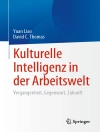 Cover of Yuan Liao & David C. Thomas: Kulturelle Intelligenz in der Arbeitswelt