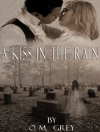 Cover of O.M. Grey: Kiss in the Rain